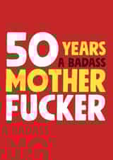 50 years a badass mother fucker birthday card created by Roll Creative