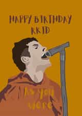 Liam gallagher Oasis Birthday Card 46385 created by Charlotte Spracklen