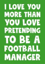 I love you more than you pretending to be a football manager husband boyfriend created by Naomi Park