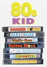 Retro Birthday Card - 80's Kid - Tv Shows created by ShortRound888