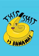 This Shit is Bananas - funny / rude created by Jessica Jumpers