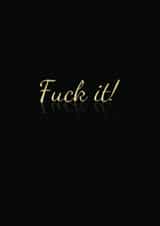 fuck fuck it New Year Card 38333 created by devoncow graphic design