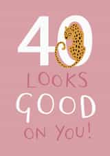 40 Looks Good Birthday Card created by Sarah Catherine