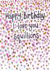 Cute Birthday Card - Hearts - I Love You Squillions created by Sitting Knitting
