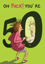 oh fuck Birthday Card 20969 created by Bryony Jackson Walters