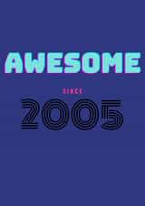 Awesome since 2005 19th birthday card created by ERC Design