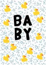 Gender Neutral New Baby Rubber Duck Card created by Hannah Boulter