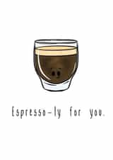 Espresso-ly for you. created by The Taste Buds