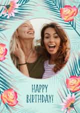 Personalised Birthday Photo Card created by Evie Garnett Designs - friend flowers Birthday Personalised Photo Card 11815