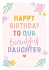 Beautiful Daughter Birthday Card created by Macie Dot Doodles