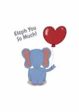 elephant so much Valentines Day Card 14090 created by Emma Riches - Emma Riches Art