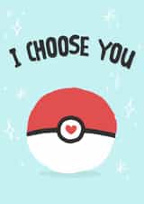 I choose you pokeball card  created by Wild Card