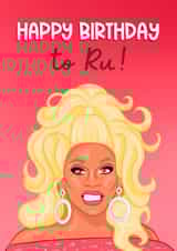 Funny Happy Birthday to Ru! RuPaul’s Drag Race Inspired Birthday Card created by Running with Scissors