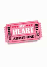 ticket admit one Valentines Day Card 9393 created by Kyleigh Orlebar