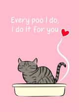 I Poo For You Card - Tabby Cat created by Tessa Cheung