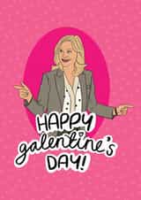Galentines Parksandrec Valentines Day Card 20945 created by Amy Moss