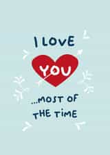 Cheeky Valentines Day Card - I Love You Most Of The Time created by PaperJam Print Co.