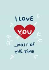 Cheeky Valentines Day Card - I Love You Most Of The Time created by PaperJam Print Co.