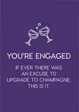 Engagement card - Engaged Upgrade to Champagne card created by The Treasured