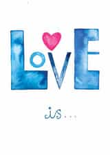 love love is Valentines Day Card 46659 created by INDIGO PRAWN