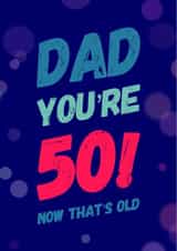 A cheeky 50th birthday card for your dad! created by CreatedbyMe Sean