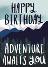 Adventure awaits Birthday Card 16383 created by Lomond Paper Co.
