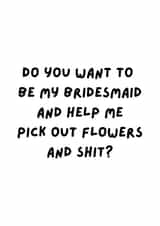 Do you want to be my bridesmaid? - Funny bridesmaid card created by ingénue illustrated