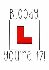 Funny Birthday Card - 17th - Pun - Bloody L You're 17 created by Typically Twig