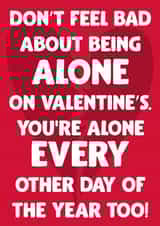 Alone Joke Valentines Day Card 41220 created by David Rudd