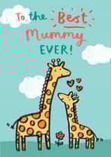 Cute Mothers Day Card - Giraffes - To The Best Mummy Ever created by Jenny Seddon