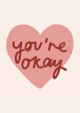 sarcastic you're okay Valentines Day Card 47117 created by Eilidh McDougall