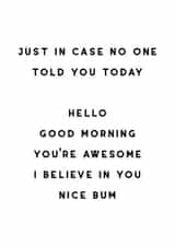 Just in case no one told you created by The 13 Prints