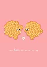 Cute Bean Pun Anniversary Card / Valentines Day Card - Baked Beans - You Bean So Much To Me created by Back to the drawing board illustration