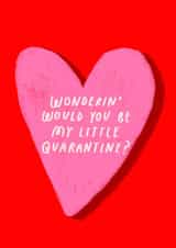 little quarantine Valentines Day Card 45746 created by ONR Shop