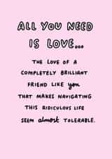 Heartfelt Valentines Day Card - Friend - All You Need Is Love created by Veronica Dearly