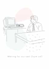 waiting zoom Send A Smile Card 46487 created by Happyasbean Illustration