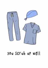 You scrub up well created by @SarahFox.Illustration