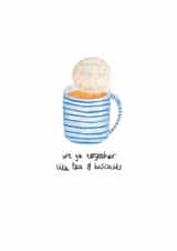 tea and biscuits, tea, biscuit, biscuits, tea over, cuppa, we go together, Valentine's Day, Anniversary, I love you, card for boyfriend, card for girlfriend, happy anniversary created by Vivi Lake