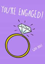 You're engaged - Woo Hoo - Diamond ring themed engagement card created by Lauren Clark