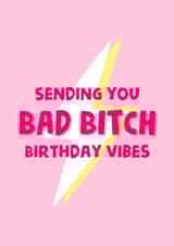 Bad bitch birthday vibes card created by Stephenie Emily