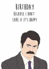 Sarcastic Funny Ron Swanson Parks and Rec Birthday Card created by Studio Pistachio