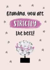 Cute Mothers Day Card - Grandma - Strictly Come Dancing - Grandma You Are Strictly The Best created by Nicole Julia