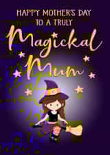 Happy Mother's Day to a Magickal Mum created by Cheeky Witch®