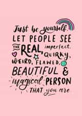 Just be yourself  created by Sweetsmith Designs