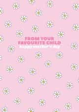 Cheeky Mothers Day Card - Mum - Daisies - From Your Favourite Child created by Pearl Ivy