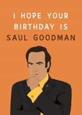 Saul Goodman “Better Call Saul” and “Breaking Bad” Birthday Card created by Chloe Dixon