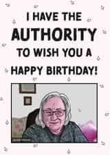 Jackie Weaver I have the Authority Birthday Card created by Cards from Designers