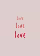 Love Love Love created by The Paper Society