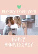 Personalised Anniversary Photo Card created by Giddy Kipper - Bloody Love You Card