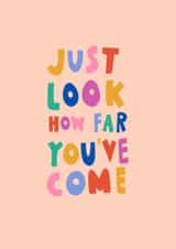 Keep Going! Just Look How Far You've Come! created by Elba Able